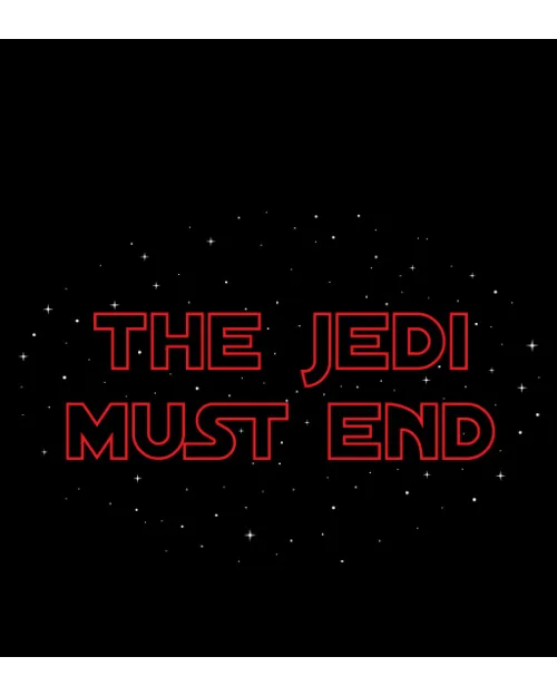 THE JEDI MUST END